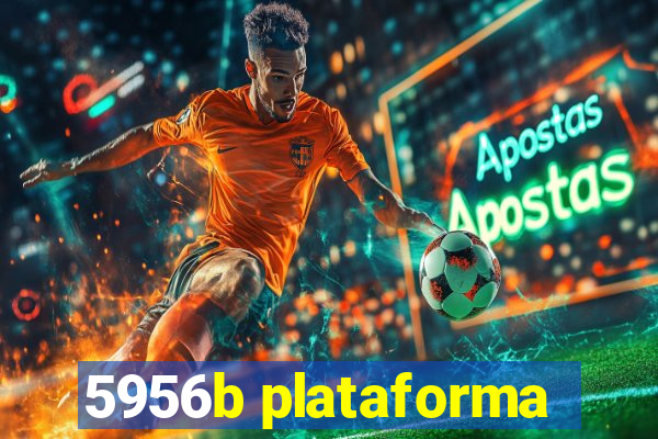 5956b plataforma